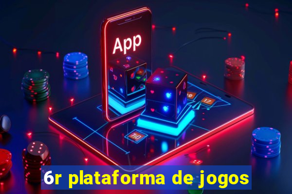 6r plataforma de jogos